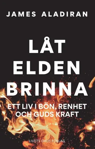 Låt elden brinna