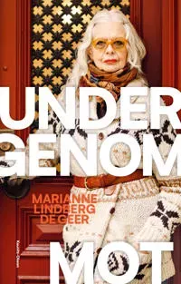 Under, genom, mot