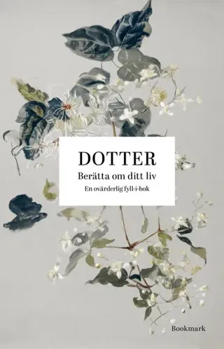 Dotter : berätta om ditt liv