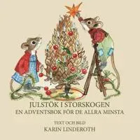 Julstök i Storskogen : en adventsbok