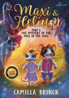 Maxi & Helium. The Mystery of the Hole in the Wall