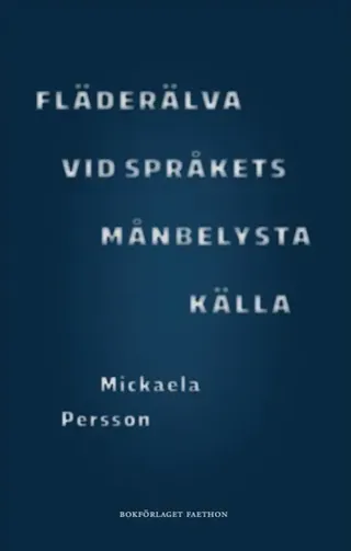 Fläderälva vid språkets månbelysta källa