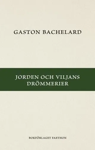Jorden och viljans drömmerier