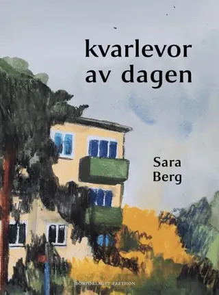 kvarlevor av dagen