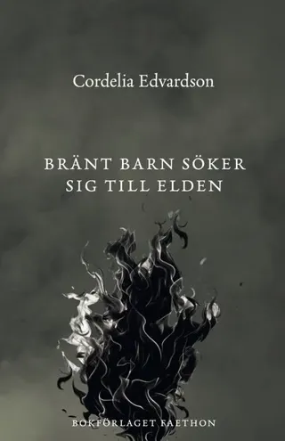 Bränt barn söker sig till elden