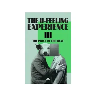 The U-Feeling Experience III : The Price of the Meat