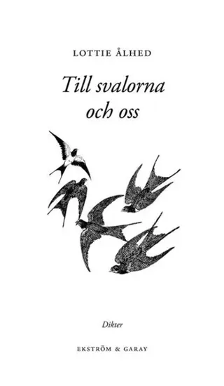 Till svalorna och oss