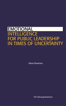 Emotional Intelligence for Public Leadership in Times of Uncertainty