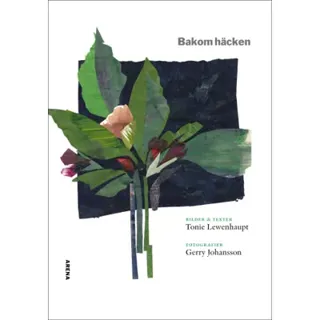 Bakom häcken