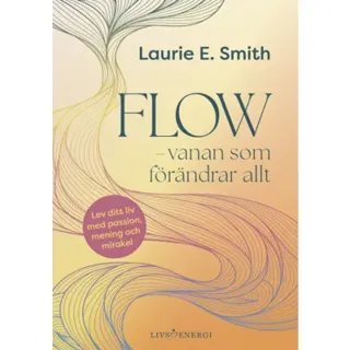 Flow : vanan som förändrar allt