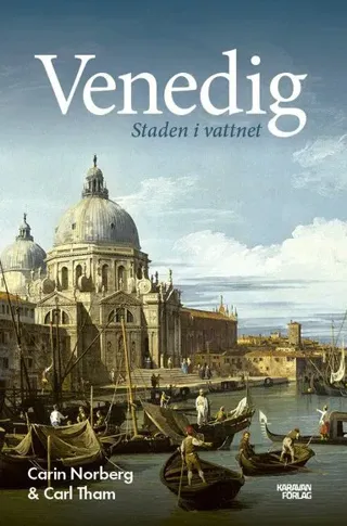 Venedig : Staden i vattnet