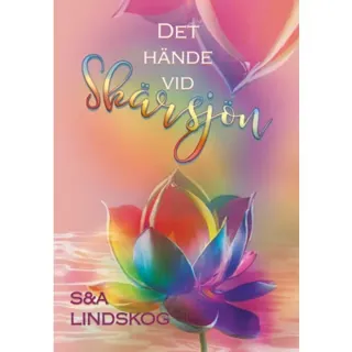 Det hände vid Skärsjön