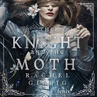 The Knight and the Moth (svensk utgåva) av Rachel Gillig