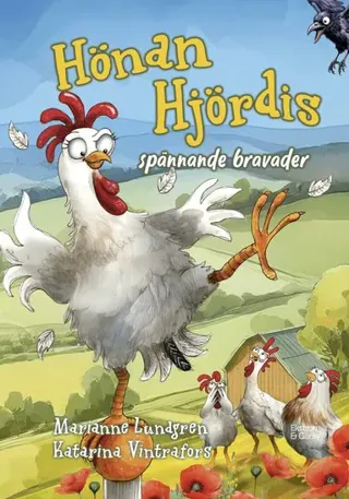 Hönan Hjördis spännande bravader