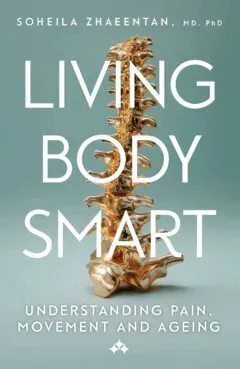 Living Body Smart : Understanding Pain, Movement and Ageing