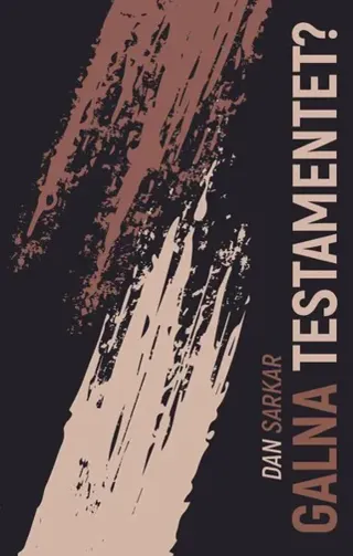 Galna testamentet?