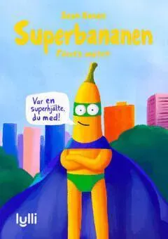 Superbananen : första mötet