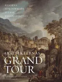 Arkitekternas grand tour