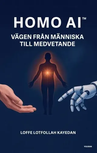 Homo AI : vägen från människa till medvetande