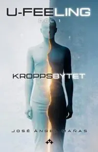U-Feeling : Kroppsbytet