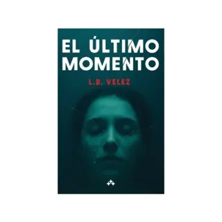 El último momento