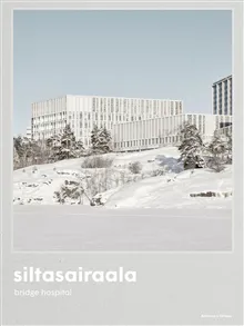 Siltasairaala : the bridge hospital (french)