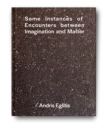 Some instances of encounters between imagination and matter