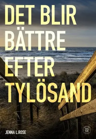 Det blir bättre efter Tylösand