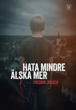Hata mindre, älska mer
