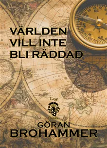 Världen vill inte bli räddad