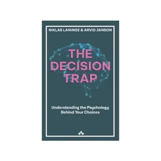 The Decision Trap