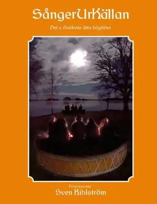 SångerUrKällan : Del 1 : Solårets åtta högtider