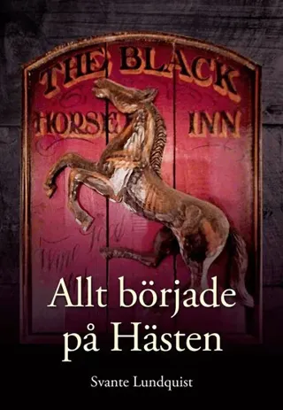 Allt började på Hästen