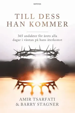 Till dess han kommer:365 andakter för årets alla dagar i väntan på hans återkomst