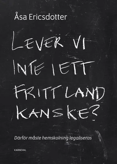 Lever vi inte i ett fritt land kanske?