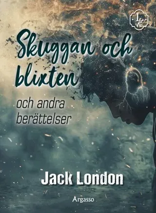 Skuggan och blixten : och andra berättelser