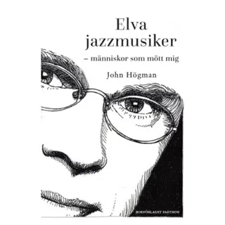 Elva jazzmusiker : människor som mött mig