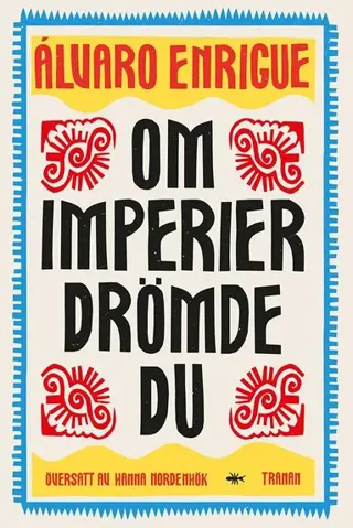 Om imperier drömde du