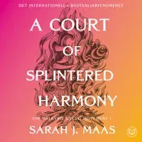 A Court of Splintered Harmony (svensk utgåva) av Lovereads
