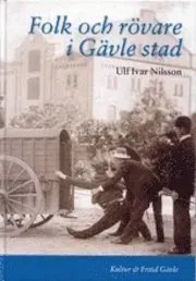 Folk och rövare i Gävle stad