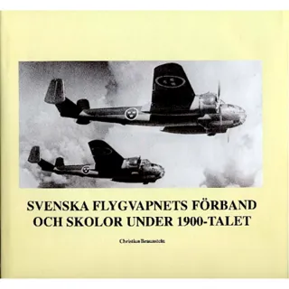 Svenska flygvapnets förband och skolor under 1900-talet
