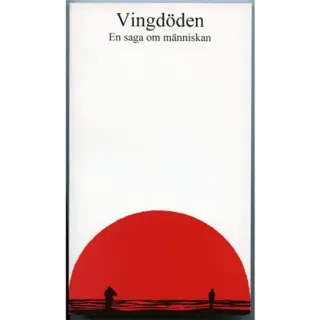 Vingdöden : en saga om människan