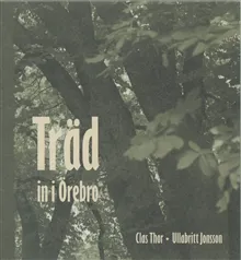 Träd in i Örebro