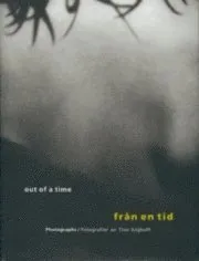 Från en tid / Out of a time