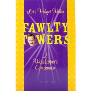 Fawlty Towers : a worshipper’s companion