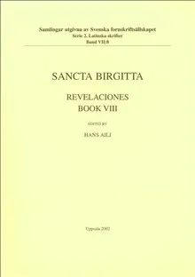 Revelaciones Book 8 / Lib. 8 Liber celestis imperatoris ad reges