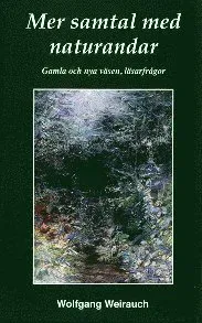 Mer samtal med naturandar : gamla och nya väsen, läsarfrågor