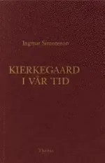 Kierkegaard i vår tid