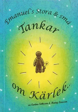 Emmanuels stora och små tankar om kärlek