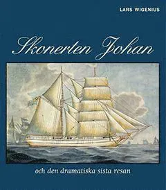 Skonerten Johan och den dramatiska sista resan
